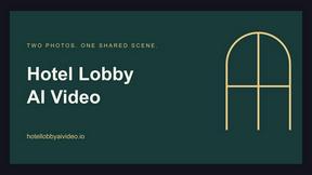 Hotel Lobby AI Video