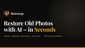 Restore Old Photos - Retrocap